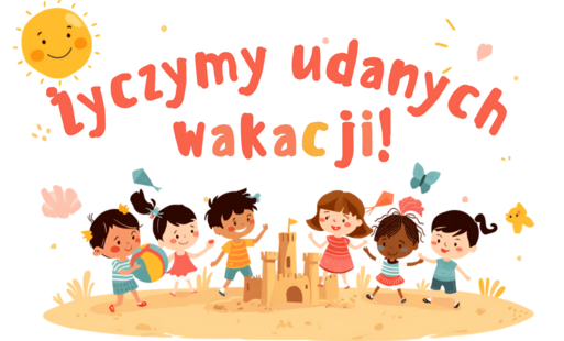 Zdjęcie do Życzymy udanych wakacji 