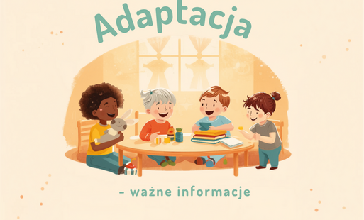 Zdjęcie do Adaptacja nowoprzyjętych dzieci 