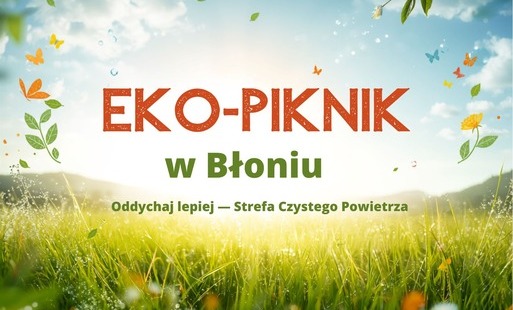 Zdjęcie do EKO PIKNIK w Parku Bajka w Błoniu 