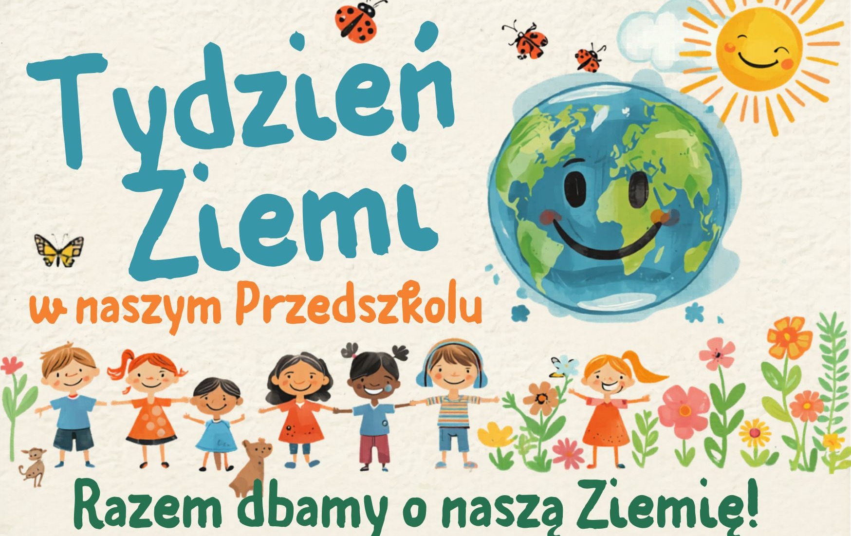 Zdjęcie do Tydzień Ziemi w naszym przedszkolu!