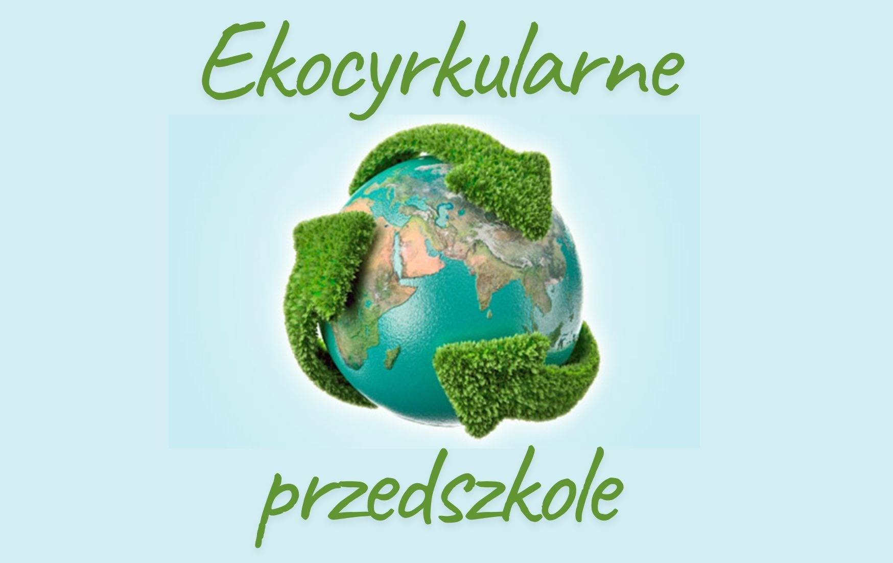 Zdjęcie do EKOCYRKULARNE PRZEDSZKOLE