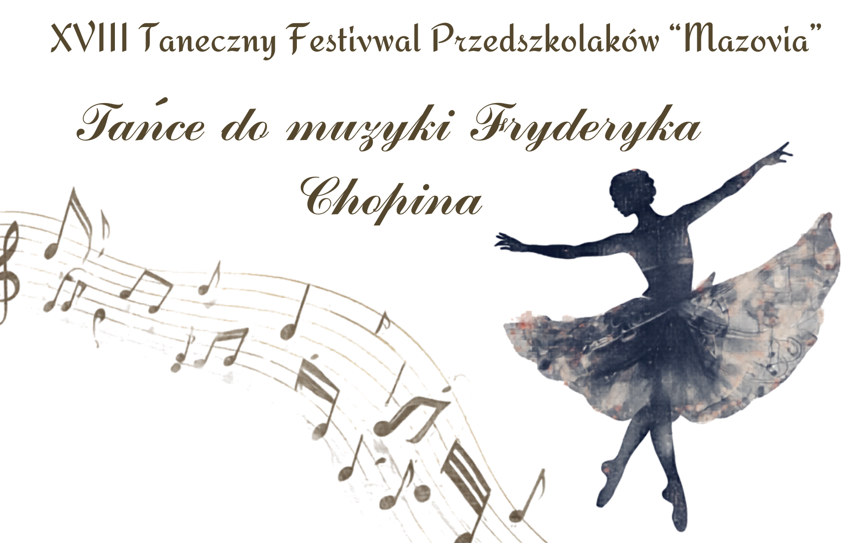Zdjęcie do XVIII Taneczny Festiwal Przedszkolak&oacute;w "Mazovia" 2026 pod hasłem: Tańce do muzyki Fryderyka Chopina 