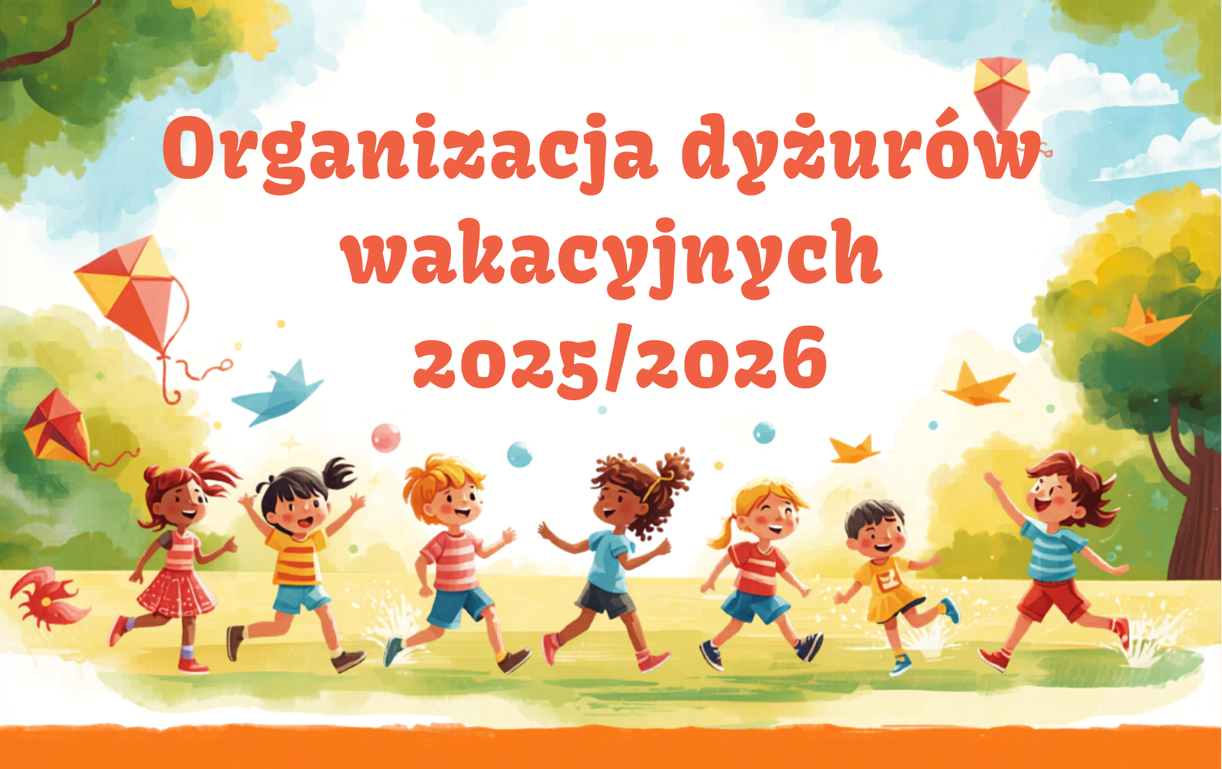 Zdjęcie do Organizacja dyżur&oacute;w wakacyjnych 2025/2026